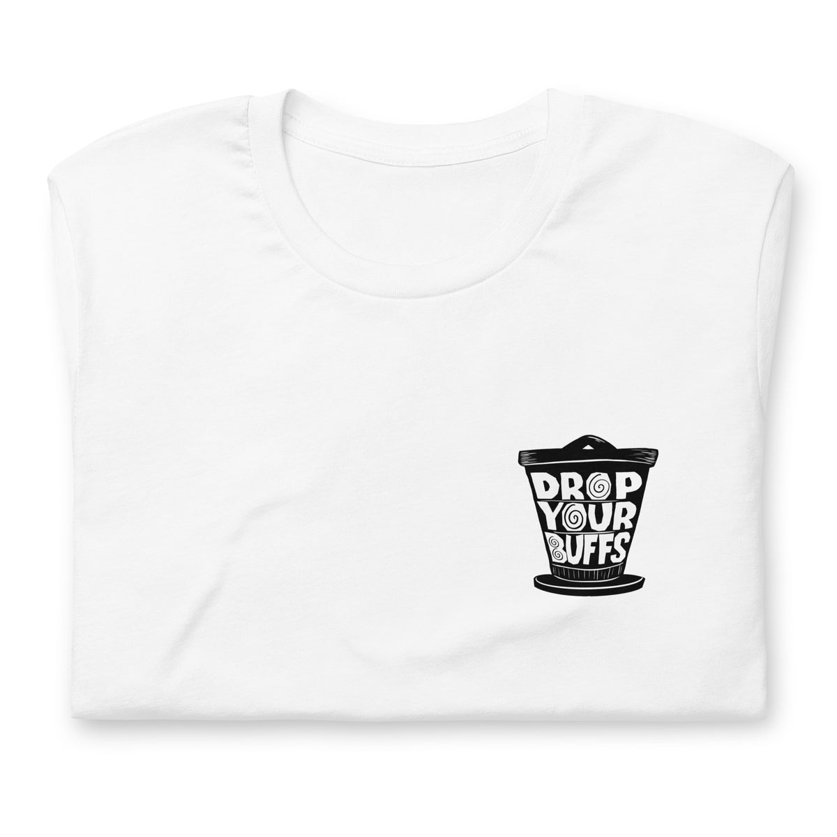 Drop Your Buffs White Tee